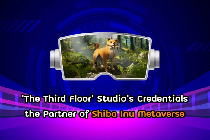 ‘The Third Floor’ Studio’s Credentials the Partner of Shiba Inu Metaverse