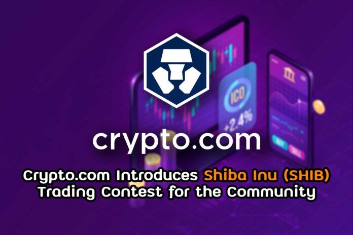 Crypto.com Introduces Shiba Inu (SHIB) Trading Contest for the Community