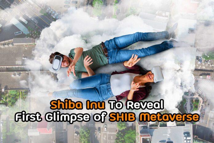 Shiba Inu To Reveal First Glimpse of SHIB Metaverse